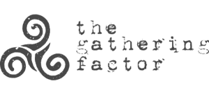 The Gathering Factor